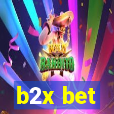 b2x bet